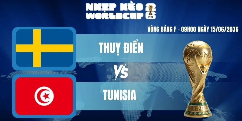Kèo Nhà Cái Hôm Nay Thuỵ Điển VS Tunisia – Bảng F World Cup 09h00 15/06/2036